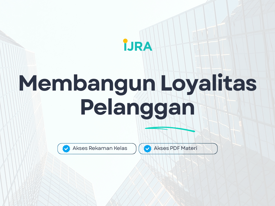 Membangun Loyalitas Pelanggan